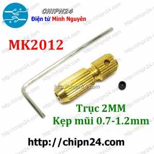 (P165) Đầu Kẹp Mũi Khoan MK2012 (Trục 2mm Kẹp mũi từ 0.7-1.2mm) (Tặng 1 Cây M3 Mở Lục Giác)