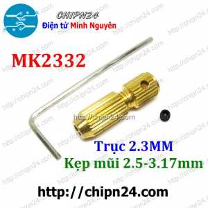 (K50) Đầu Kẹp Mũi Khoan MK2332 (Trục 2.3mm Kẹp mũi từ 2.5-3.17mm) (Tặng 1 Cây M3 Mở Lục Giác)