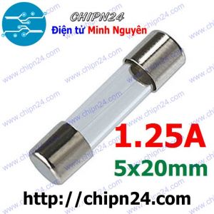 [10 cái] Cầu Chì Ống 5x20mm 1.25A 250V (Cầu chì Ống thủy tinh)