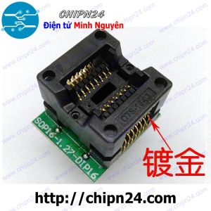 Đế nạp IC dán SOP-16 (1.27mm) (Đế Chuyển IC Chân Dán qua Chân Cắm, Socket Adapter Converter Programmer IC Test)