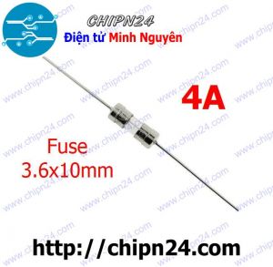 [10 cái] Cầu Chì 3.6x10mm 4A DIP (250V Chân cắm)