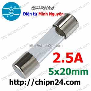 [10 cái] (K407) Cầu Chì Ống 5x20mm 2.5A 250V (Cầu chì Ống thủy tinh)
