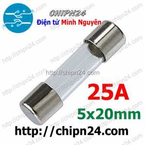 [10 cái] (K403) Cầu Chì Ống 5x20mm 25A 250V (Cầu chì Ống thủy tinh)