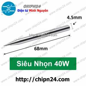 Đầu Mũi hàn Siêu Nhọn 40W (cho Mỏ hàn Nung)