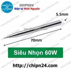 (K32) Đầu Mũi hàn Siêu Nhọn 60W (cho Mỏ hàn Nung)