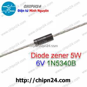 Diode zener 5W 6V Hàng Tốt 1N5340B DO-201AE