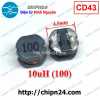 cuon-cam-dan-cd43-10uh-ky-hieu-100-smd - ảnh nhỏ  1